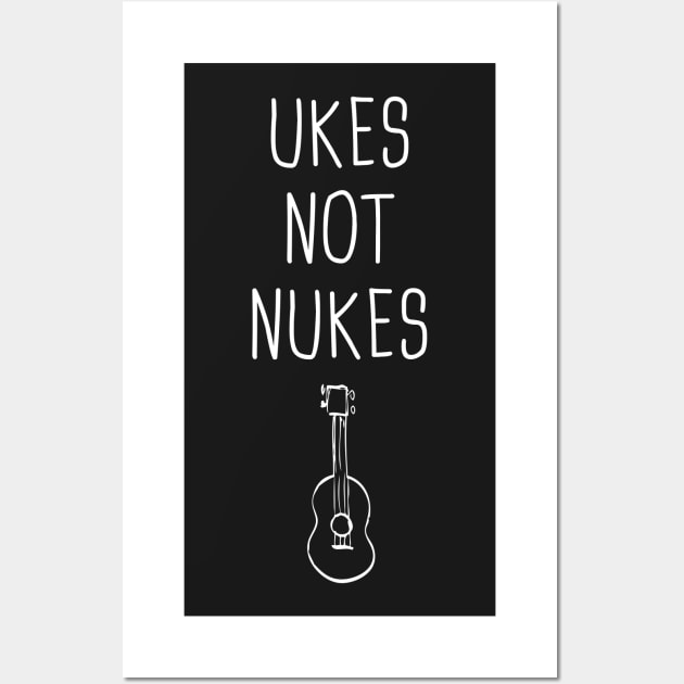 Ukes Not Nukes | Ukulele Wall Art by MeatMan